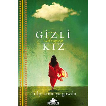 Gizli Kız - Shilpi Somaya Gowda