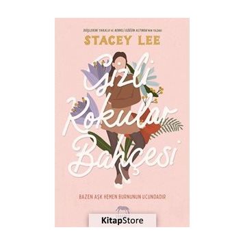 Gizli Kokular Bahçesi Ciltli Stacey Lee
