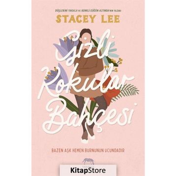Gizli Kokular Bahçesi Ciltli Stacey Lee