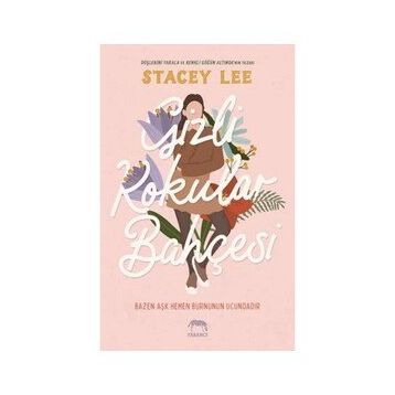 Gizli Kokular Bahçesi Ciltli Stacey Lee