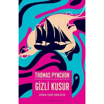 Gizli Kusur - Thomas Pynchon