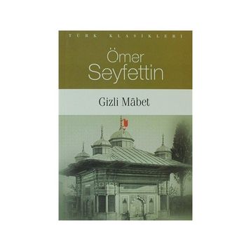 GIZLI MABED - ÖMER SEYFETTIN