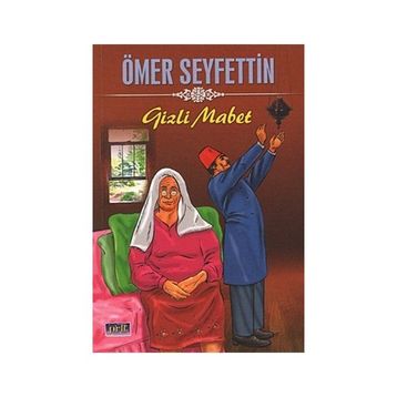 GIZLI MABED - ÖMER SEYFETTIN
