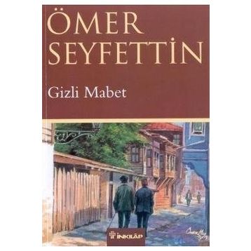 Gizli Mabet - Ömer Seyfeddin