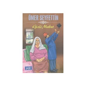 Gizli Mabet - Ömer Seyfeddin