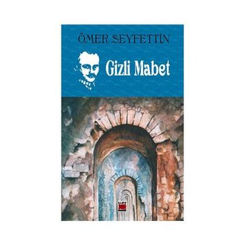 Gizli Mabet - Ömer Seyfeddin