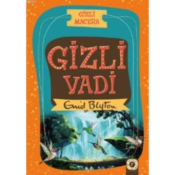 Gizli Macera Gizli Vadi - Enid Blyton