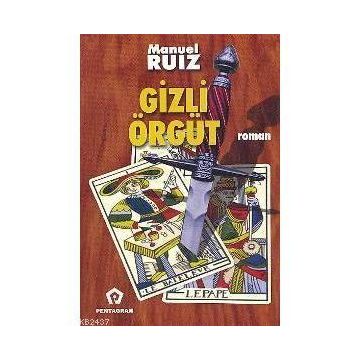 GIZLI ÖRGÜT - MANUEL RUIZ