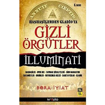 Gizli Örgütler İlluminati - Bora İyiat