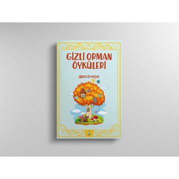 Gizli Orman Öyküleri - Ufuk Eryıldız