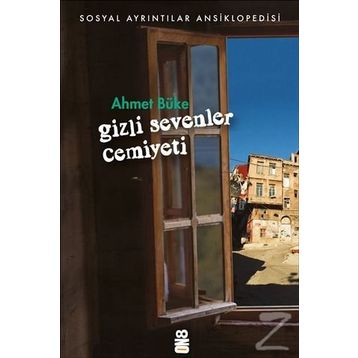 Gizli Sevenler Cemiyeti - Ahmet Büke