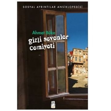 Gizli Sevenler Cemiyeti - Ahmet Büke