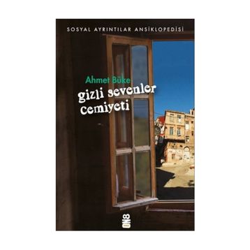 Gizli Sevenler Cemiyeti - Ahmet Büke
