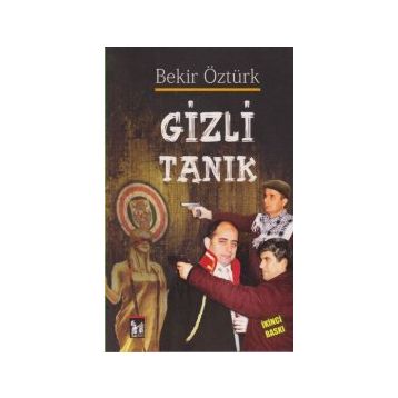 GIZLI TANIK - BEKIR ÖZTÜRK