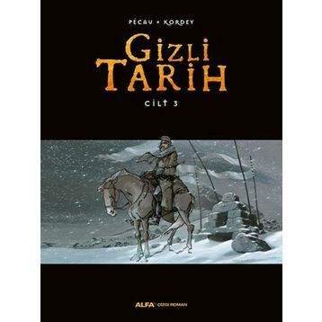 Gizli Tarih Cilt 3 - Kordey Pecau
