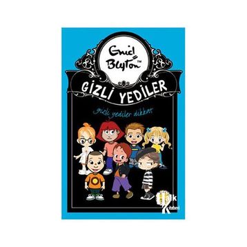 GIZLI YEDILER DIKKAT - ENID BLAYTON