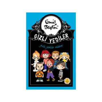 GIZLI YEDILER DIKKAT - ENID BLAYTON
