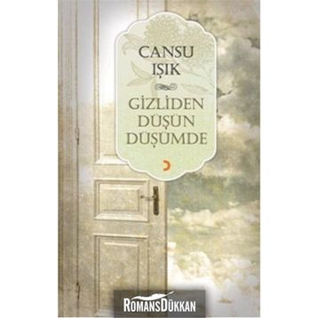 GIZLIDEN DÜŞÜN DÜŞÜMDE - CANSU IŞIK