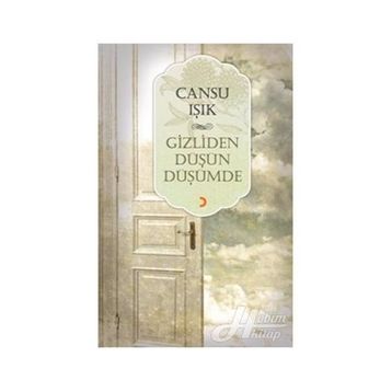 GIZLIDEN DÜŞÜN DÜŞÜMDE - CANSU IŞIK