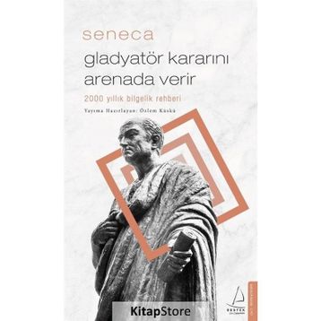 Gladyatör Kararını Arenada Verir - Seneca