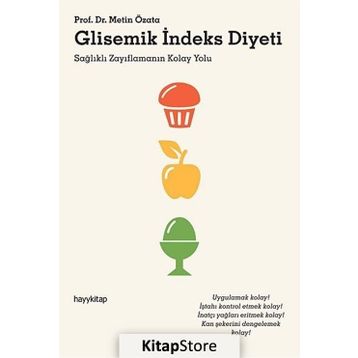 GLISEMIK İNDEKS DIYETI SAĞLIKLI ZAYIFLAMANIN KOLAY YOLU - METIN ÖZATA