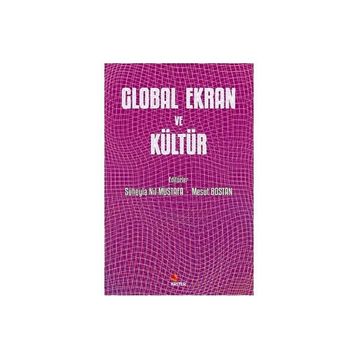 Global Ekran ve Kültür Mesut Bostan
