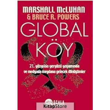 Global Köy - masrshall mcluhan Bruce R. Powers