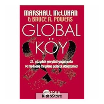 Global Köy - masrshall mcluhan Bruce R. Powers
