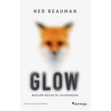 Glow - Ned Beauman
