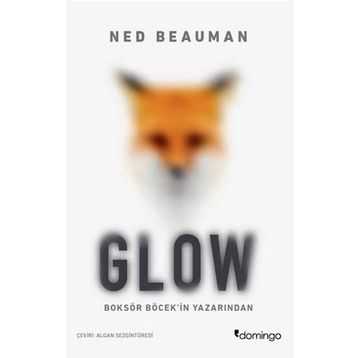 Glow - Ned Beauman