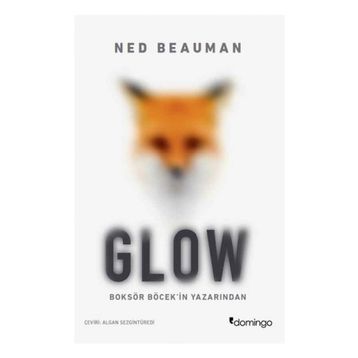 Glow - Ned Beauman