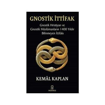 Gnostik İttifak - Kemal Kaplan