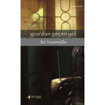 Goa’dan Gecen Yol - Fer İnsanoğlu
