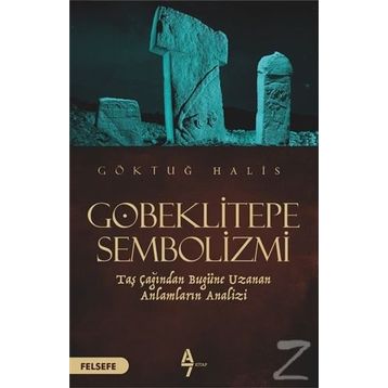 Göbeklitepe Sembolizmi - Göktuğ Halis