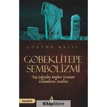 Göbeklitepe Sembolizmi - Göktuğ Halis