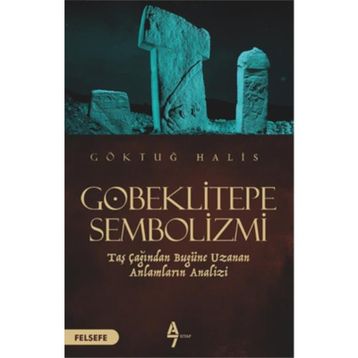 Göbeklitepe Sembolizmi - Göktuğ Halis