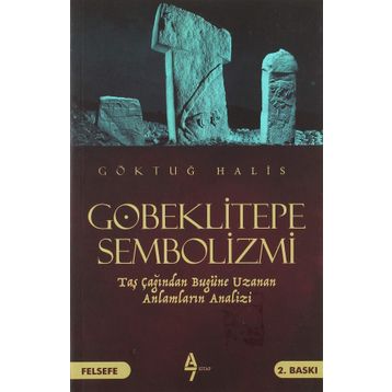Göbeklitepe Sembolizmi - Göktuğ Halis