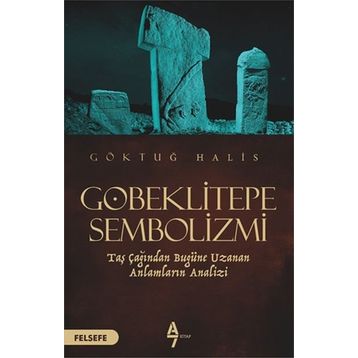 Göbeklitepe Sembolizmi - Göktuğ Halis