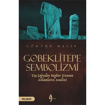 Göbeklitepe Sembolizmi - Göktuğ Halis