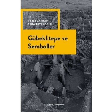 Göbeklitepe ve Semboller - Kolektif
