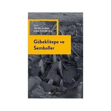 Göbeklitepe ve Semboller - Kolektif