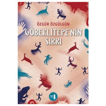 Göbeklitepe'nin Sırrı - Özgür Özgülgün
