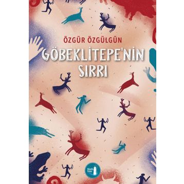 Göbeklitepe'nin Sırrı - Özgür Özgülgün