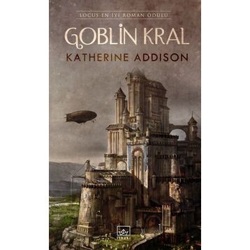 Goblin Kral - Katherine Addison