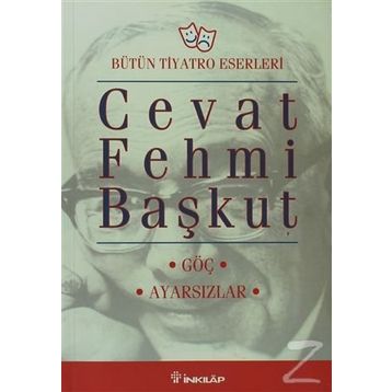 GÖÇ / AYARSIZLAR - CEVAT FEHMI BAŞKUT