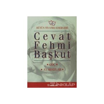 GÖÇ / AYARSIZLAR - CEVAT FEHMI BAŞKUT