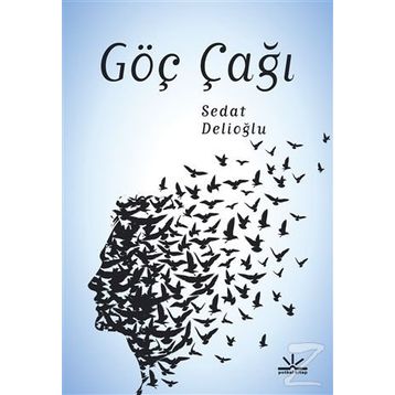 Göç Çağı - Sedat Delioğlu