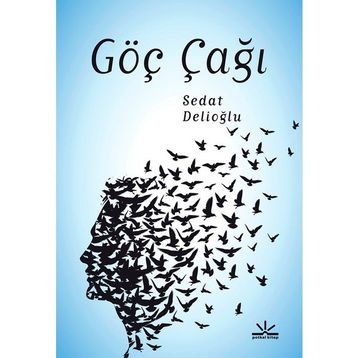 Göç Çağı - Sedat Delioğlu