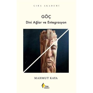 Göç Dini Ağlar ve Entegrasyon Mahmut Kaya