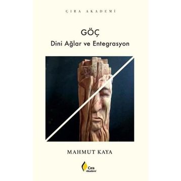 Göç Dini Ağlar ve Entegrasyon Mahmut Kaya
